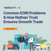 Common EORI Problems & How Nathan Trust Ensures Smooth Trade article